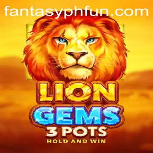 Experience the Thrills of LionGems3pots - An Ultimate Gaming Adventure
